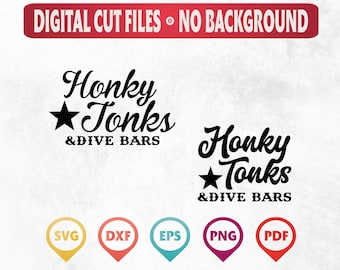 Honky Tonks & Dive Bars SVG PNG: Western Country Design (Digital Download)
