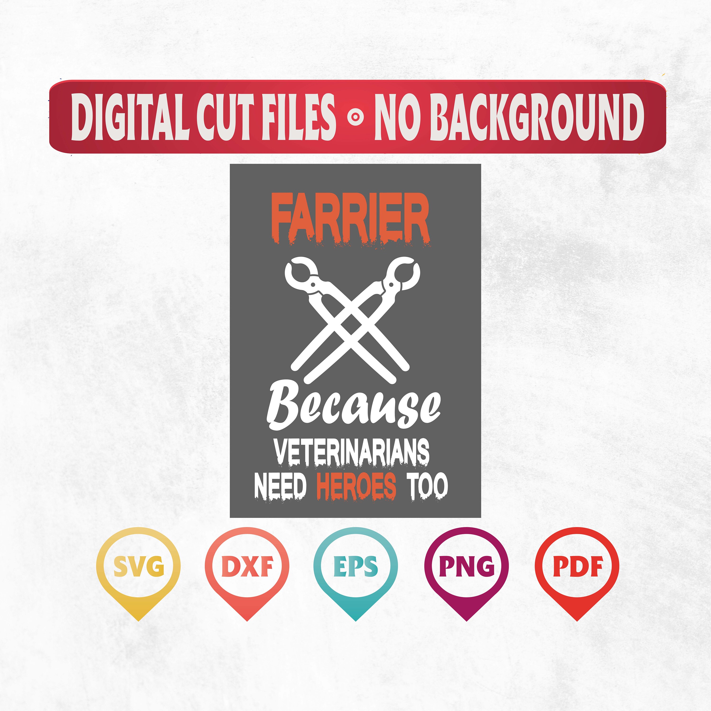 Farrier Veterinarians Need Heroes Svg, Farrier Svg, Horse Lover ...