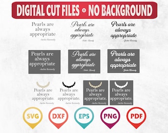 Pearls Are Always Appropriate Svg, Jackie Kennedy png, klassieke mode-elegantie png, tijdloos citaat, vintage stijlontwerp, sierlijke vrouw