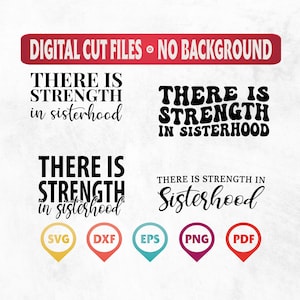 There is strength in Sisterhood Svg, Sisterhood Svg, Sisterhood Shirt Svg, College Svg, Black Woman Svg, Melanin Svg, Digital Download