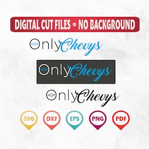 Only Chevys SVG, Only SVG, Only Chevys ,Chevys Svg, Only Chevys Cricut File, Only Chevys Clipart, Only Chevys Cut File