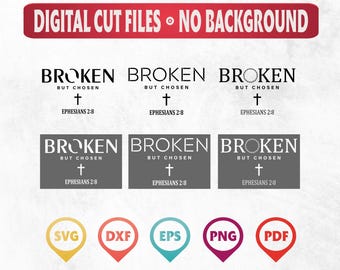 Broken but Chosen SVG PNG, Christian Shirt Design (Digital Download)