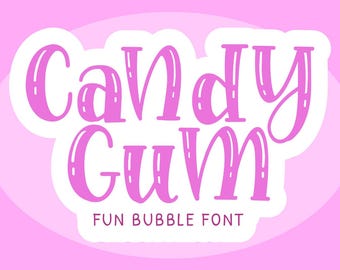 Candy Gum Bubble Font: Fun Handwritten Style (OTF, TTF)