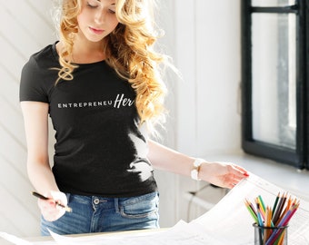 ENTREPRENEUR SHIRT, business shirt, business owner tee, entrepreneuHER, businesswoman, ceo t-shirt, boss shirt, hustle tshirt, empire
