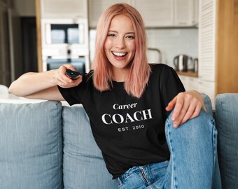 Career Coach Shirt / School Counselor T Shirts / Career Counselor Shirt / Career Coaching Tshirt / Gift School Counselor / Life Coach Shirt