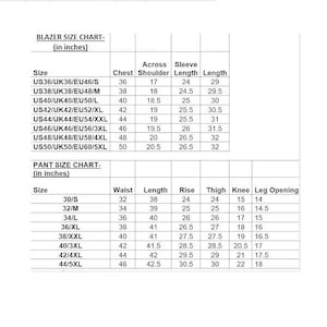 May include: A white chart with black text detailing blazer and pant size measurements in inches. The blazer chart includes chest, shoulder, sleeve, and length measurements. The pant chart includes waist, length, rise, thigh, knee, and leg opening.