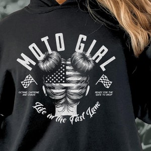 Moto Girl Hoodie: Biker Pullover, Life In The Fast Lane