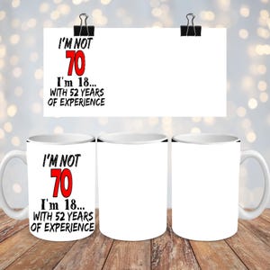 70TH Bday Mug Wrap PNG - 15 OZ - Instant File Download