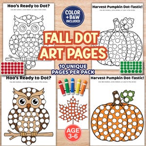 Puede incluir: Una colección de páginas de actividades de arte con puntos de temática otoñal que presentan contornos en blanco y negro de un búho y una calabaza, junto con versiones en color. Las páginas incluyen texto como Hoo's Ready to Dot?, Harvest Pumpkin Dot-Tastic! y Fall Dot Art Pages, con hojas de pegatinas circulares rojas y verdes.