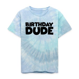 Birthday Dude, Dude, The Dude, Dude Shirt, Birthday Dude Shirt, Birthday Dude svg, The Birthday Dude, Birthday Dude Tee, Happy Birthday Dude