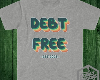 Retro Debt Free 2023 T Shirt | Dave Ramsey Inspired Debt Free Scream Tee Est Since 2023 Live Like No One Else Financial Peace Babysteps