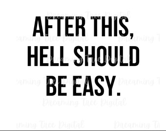 After This, Hell Should Be Easy SVG, cricut mug press svg, funny mug cut files, office svg