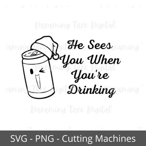 He sees you when you&#39;re drinking SVG, Christmas mug svg, Christmas ornament svg, Instant Download