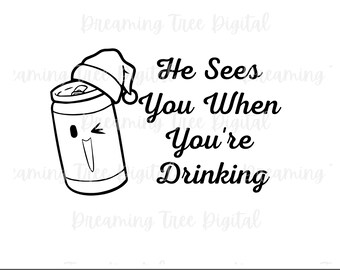 He sees you when you're drinking SVG, Christmas mug svg, Christmas ornament svg, Instant Download