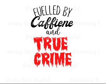 True Crime SVG, true crime cut files, true crime junkie svg, instant download