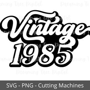 Vintage 1985 SVG, 40-årspresent, fyller 40 svg, direktnedladdning