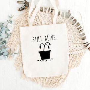 まだ生きている SVG、面白いトートバッグ SVG、植物のシャツ SVG、即時ダウンロード