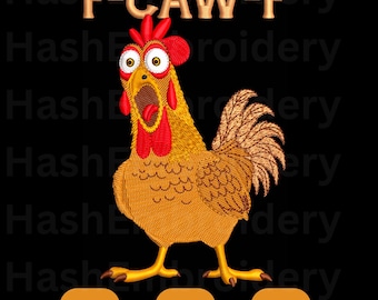 Divertente ricamo di pollo F-Caw-F / Meme di gallo urlante DST EMB e PDF / Arte digitale di gallina pazza