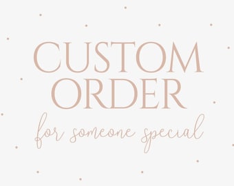 custom order for Amanda