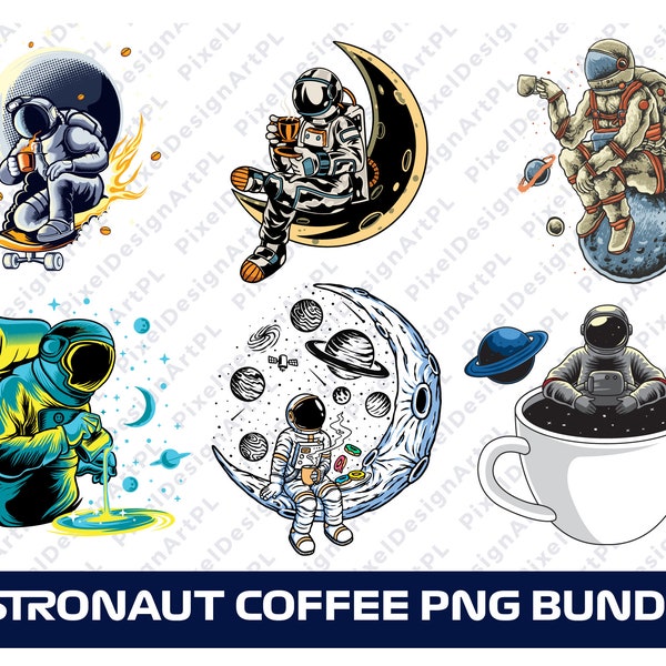 Astronaut PNG Bundle - 6 designs, Space PNG, Coffee lover, Sublimation, T-shirt Design