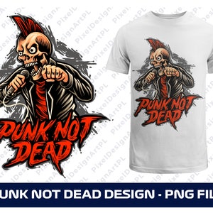 Punk not dead PNG, Rockstar PNG, Retro PNG, Punk T-shirt, Sublimation file, T-shirt Design