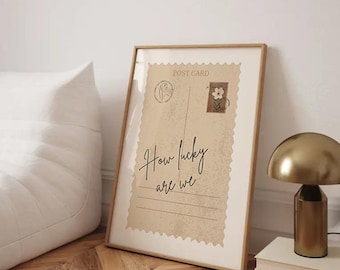 How Lucky Are We Wall Art, Vintage Postcard Poster: How Lucky Are We, Vintage Postcard Quote Print, Old Money Sentimental Digital Download