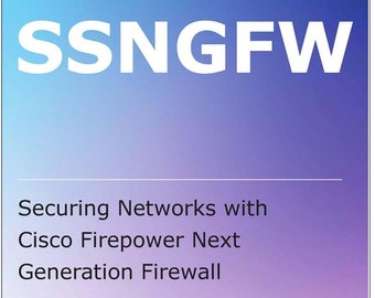 Cisco 300-710 SSNGFW Securing Networks with Cisco Firepower Student Guide eBook PDF