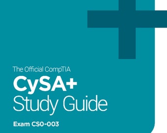 CompTIA Cybersecurity Analyst (CySA+): Exam CS0-002