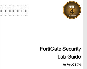 Fortinet NSE 4 7.0 Security Bundle - FortiGate Security Lab + Study guide ebooks Pdf
