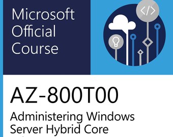 AZ-800T00 Administering Windows Server Hybrid Core Infrastructure Study Guide EBOOK PDF