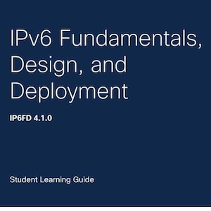 Może przedstawiać: Ciemnoniebieska okładka książki z logo Cisco w prawym górnym rogu. Tytuł "IPv6 Fundamentals, Design, and Deployment" jest w białym tekście. Poniżej znajduje się "IP6FD 4.1.0" i "Student Learning Guide".