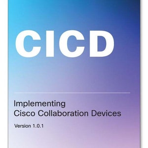 210-060 Cisco CICD Implementing Cisco Collaboration Devices ebook PDF Study guide