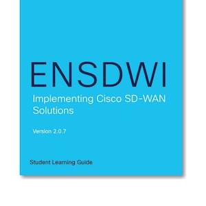 2022 isco 350-415 ensdwi implementierung von scoser sd-wan-lösugen Schülerleitfaden ebook PDF