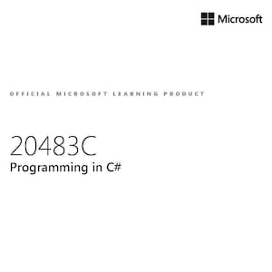 20483 Microsoft Programming in C# Student Guide EBOOK PDF