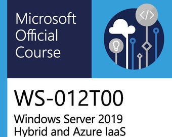 WS-012T00 Windows Server 2019 Hybrid and Azure IaaS Student Guide EBOOK PDF