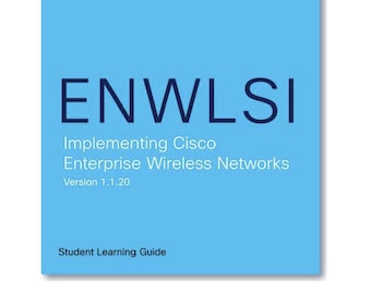 2022 Cisco 300-430 ENWLSI Wireless Networks Student Guide eBook PDF