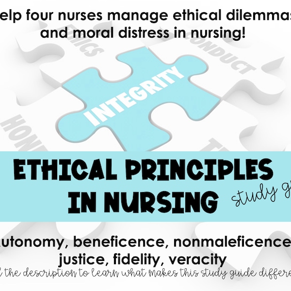 Ethical Principles in Nursing Study Guide w/answer key - ACTIVE learning! *Nursing Students*
