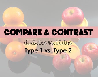Diabetes mellitus tipo 1 versus tipo 2 - Guía de estudio de comparación y contraste - ¡INCLUYE complicaciones macro y microvasculares! *Estudiantes de enfermería*
