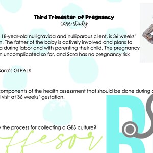 May include: A case study about a pregnant woman in her third trimester. The text discusses the woman's pregnancy history and asks questions about her GTPAL and health assessment.