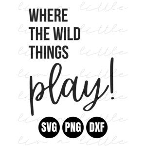 Wo die wilden Kerle spielen, Spielzimmer, Kinderzimmer, Baby, Kinderzimmer, digitaler Download, geschnittene Datei, über der Krippe, Kinder, SVG, PNG, DXF