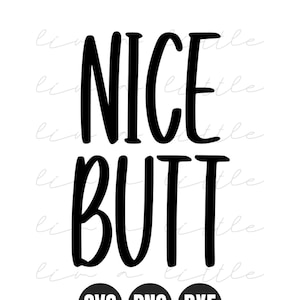 Nice Butt, Bathroom Sign SVG, Wood Sign SVG, Farmhouse, Funny Bathroom SVG, Restroom, Bathroom, Washroom, Bathroom Humor, Bathroom Quote