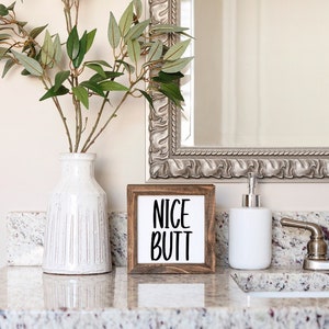 Nice Butt, Bathroom Sign SVG, Wood Sign SVG, Farmhouse, Funny Bathroom SVG, Restroom, Bathroom, Washroom, Bathroom Humor, Bathroom Quote