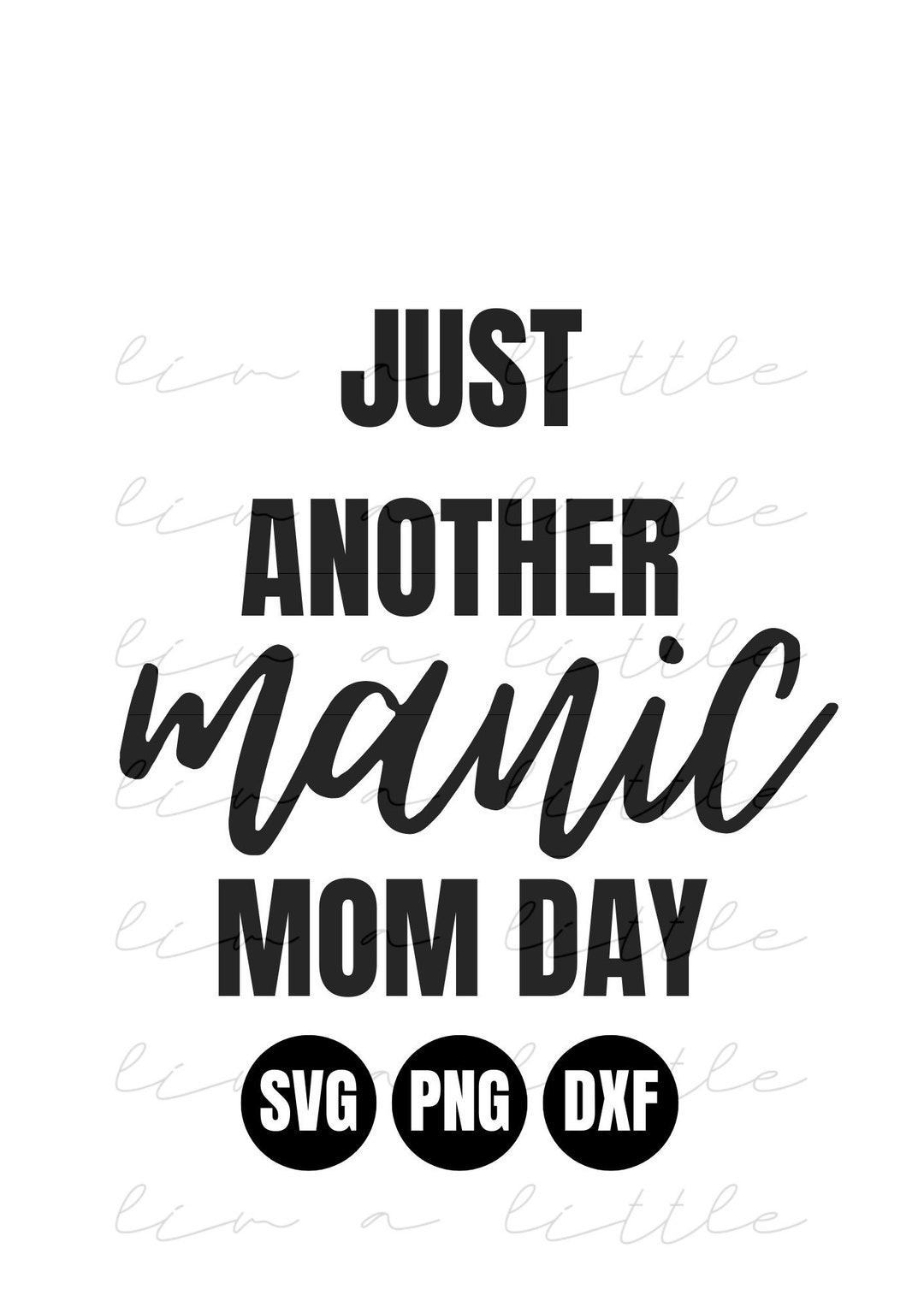 Manic Mom Day Shirt Design: SVG, PNG, DXF (digital Download) - Etsy