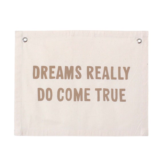 Dreams Really Do Come True Canvas Wall Flag Wall Art for - Etsy