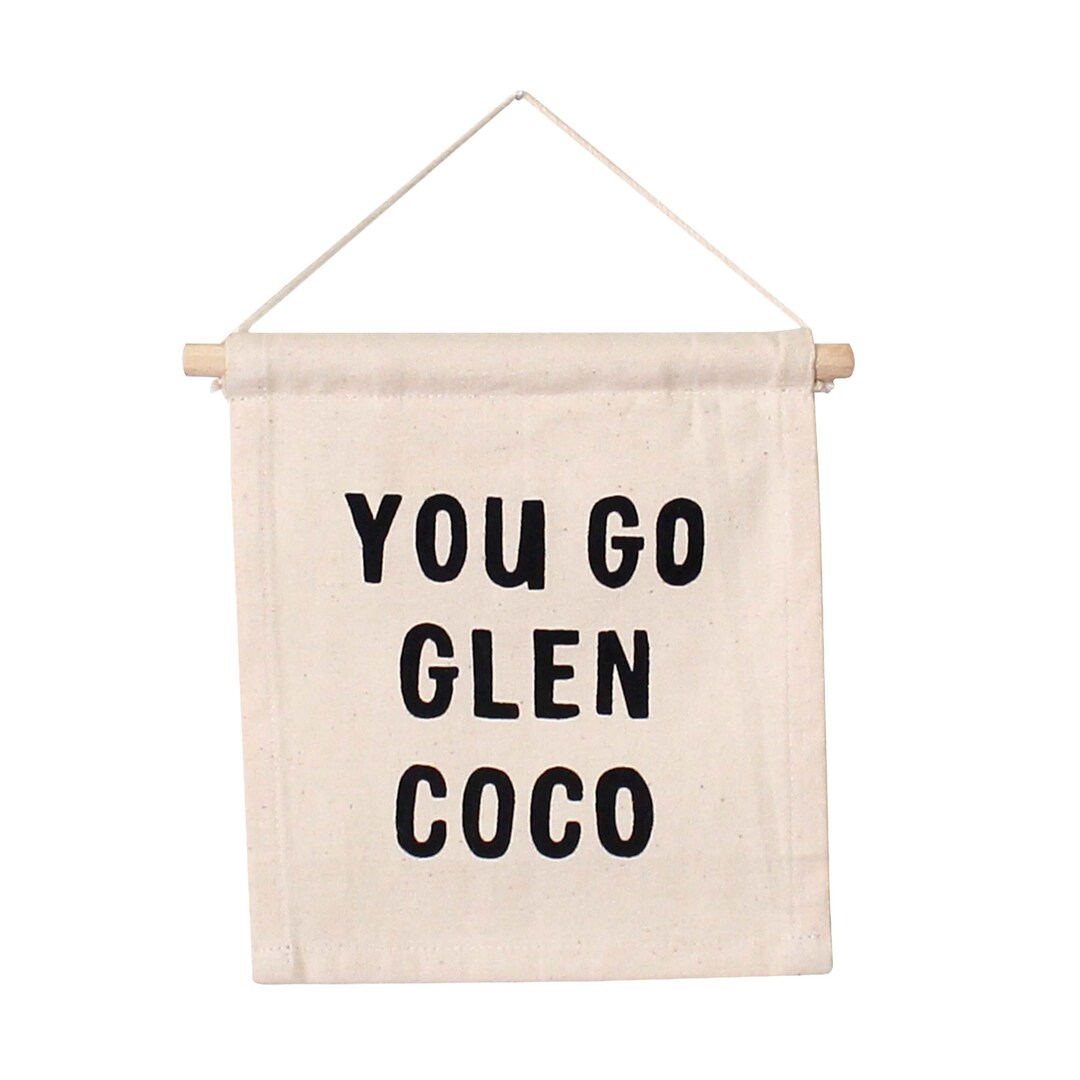 You Go Glen Coco Hang Sign Mini Wall Hanging Mean Girls Etsy