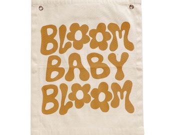 bloom baby bloom banner
