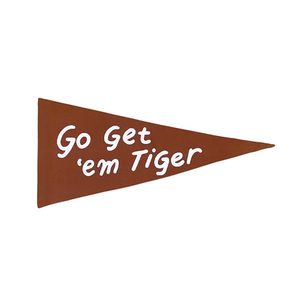 Go get em tiger pennant rust -Mini Wall Hanging | Canvas Flag | Wall Banner | Kids Room Decor | Pennant | Gender Neutral | Minimalist Design