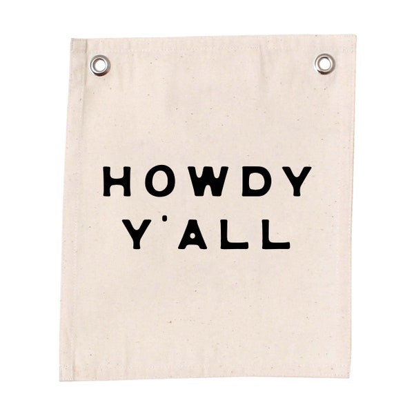 Howdy Y’all - Canvas Banner| Howdy Collection | Western Themed Wall Art | Texas Decor | Cowboy Tapestry | Southern Charm