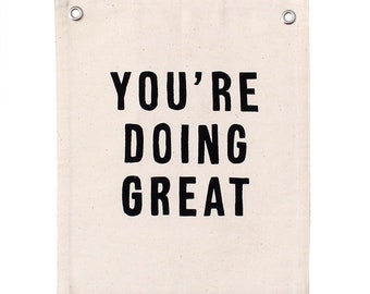You're Doing Great Wall Banner - Canvas Flag | Home Office Decor | Inspirational Wall Art | Uplifting Quote | Classroom Decor | Wall Hanging