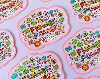 Flower Power Sticker - Vinyl Sticker - Holographic Vinyl Sticker - Kawaii Laptop Decal - Cute Decal Sticker - Positive Affirmation Sticker